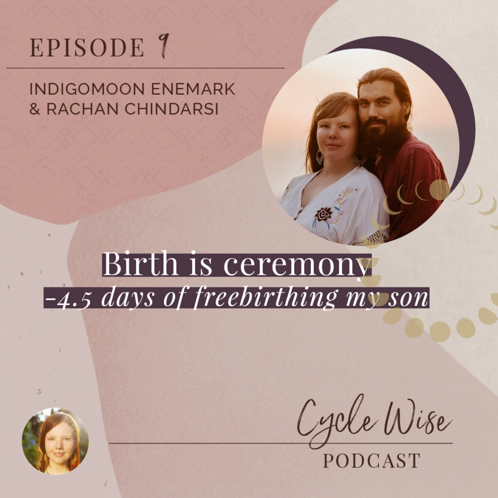Birth is Cermoney: 4.5 days of freebirthing my son (episode cover)